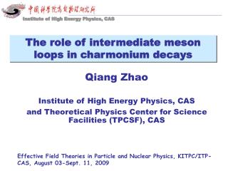 Qiang Zhao Institute of High Energy Physics, CAS