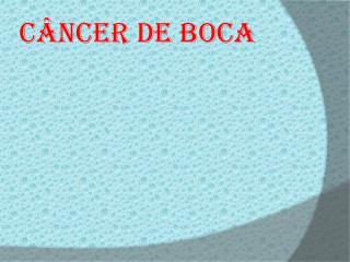 Câncer de boca