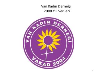 Van Kadın Derneği 2008 Yılı Verileri