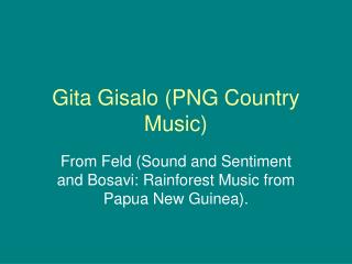 Gita Gisalo (PNG Country Music)