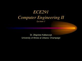 ECE291 Computer Engineering II Lecture 1