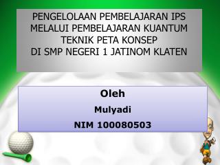 Oleh Mulyadi NIM 100080503