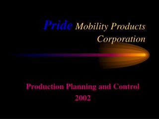 Pride Mobility Products Corporation