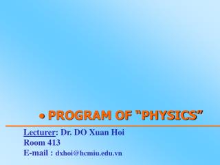  PROGRAM OF “PHYSICS”