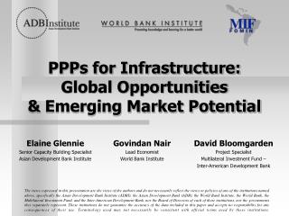 PPPs for Infrastructure: Global Opportunities &amp; Emerging Market Potential