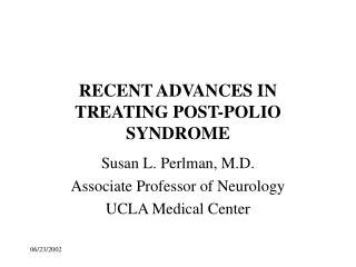 RECENT ADVANCES IN TREATING POST-POLIO SYNDROME