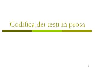 Codifica dei testi in prosa