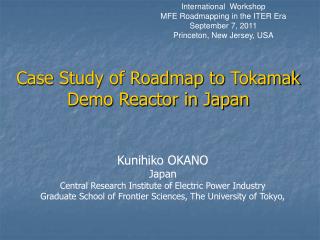 Case Study of Roadmap to Tokamak Demo Reactor in Japan