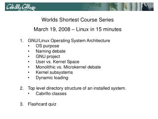 GNU/Linux Operating System Architecture OS purpose Naming debate GNU project User vs. Kernel Space