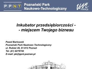 Inkubator przedsiębiorczości - - miejscem Twojego biznesu