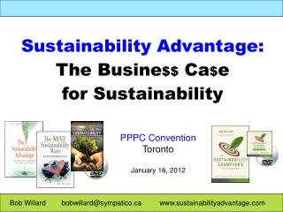 Sustainability Advantage: The Busine $$ Ca $ e for Sustainability