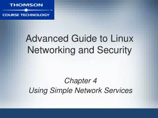 Advanced Guide to Linux Networking and Security