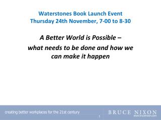 Waterstones Book Launch Event Thursday 24th November, 7-00 to 8-30