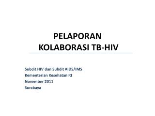 PELAPORAN KOLABORASI TB-HIV