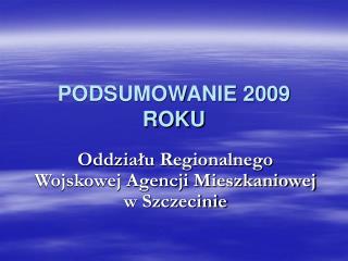 PODSUMOWANIE 2009 ROKU