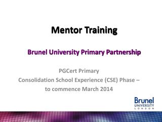 Mentor Training Brunel University Primary Partnership