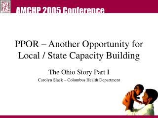 PPOR – Another Opportunity for Local / State Capacity Building