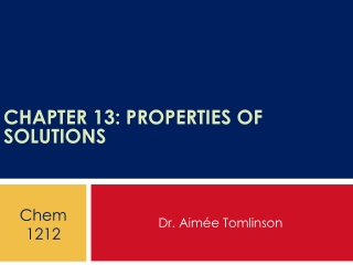 Chapter 13: Properties of Solutions