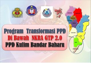 Program Transformasi PPD Di Bawah NKRA GTP 2.0 PPD Kulim Bandar Baharu