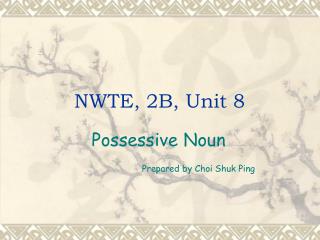 NWTE, 2B, Unit 8