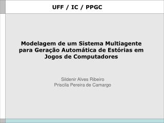 Modelagem de um Sistema Multiagente para Geração Automática de Estórias em Jogos de Computadores
