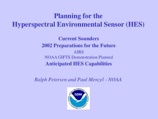 Planning for the Hyperspectral Environmental Sensor (HES)