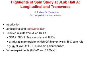 Highlights of Spin Study at JLab Hall A: Longitudinal and Transverse