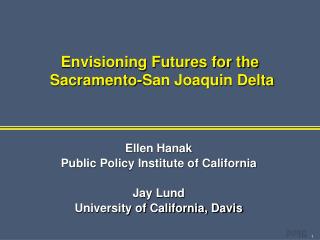 Envisioning Futures for the Sacramento-San Joaquin Delta