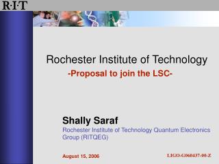 Rochester Institute of Technology -Proposal to join the LSC-