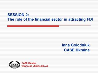 SESSION 2: The role of the financial sector in attracting FDI