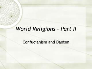 World Religions - Part II