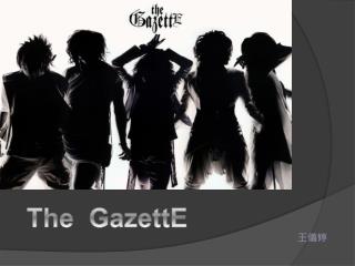 The GazettE