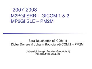 2007-2008 M2PGI SRR - GICOM 1 &amp; 2 MP2GI SLE – PM2M