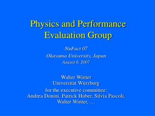 Physics and Performance Evaluation Group