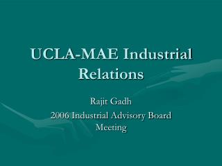 UCLA-MAE Industrial Relations