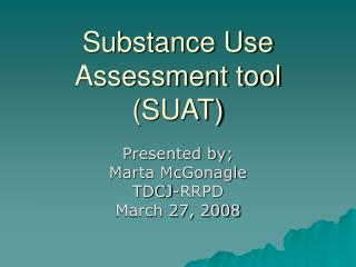 Substance Use Assessment tool (SUAT)