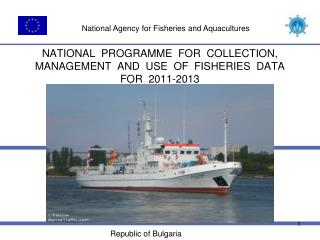 NATIONAL PROGRAMME FOR COLLECTION, MANAGEMENT AND USE OF FISHERIES DATA FOR 2011-2013