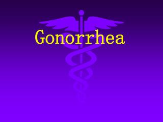 Gonorrhea