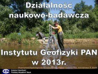 Działalność naukowo-badawcza Instytutu Geofizyki PAN w 2013r.