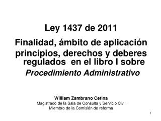 Ley 1437 de 2011 Finalidad, ámbito de aplicación