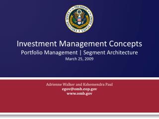 Investment Management Concepts Portfolio Management | Segment Architecture March 25, 2009