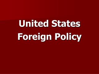United States Foreign Policy