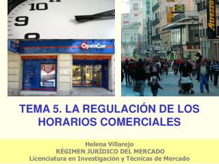 TEMA 5. LA REGULACIÓN DE LOS HORARIOS COMERCIALES