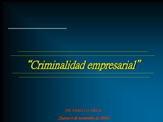 “Criminalidad empresarial”