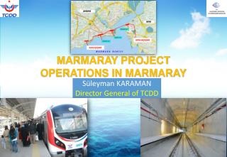 MARMARAY PROJECT OPERATIONS IN MARMARAY