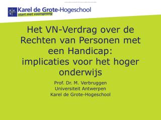Prof. Dr. M. Verbruggen Universiteit Antwerpen Karel de Grote-Hogeschool