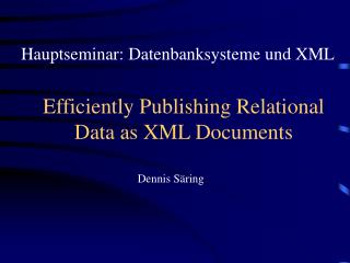 Efficiently Publishing Relational Data as XML Documents