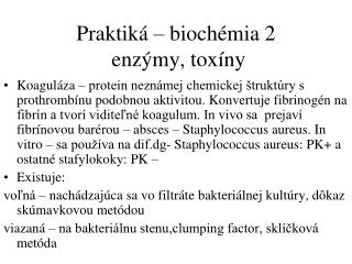Praktiká – biochémia 2 enzýmy, toxíny