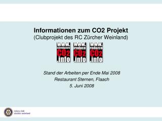 Informationen zum CO2 Projekt (Clubprojekt des RC Zürcher Weinland)