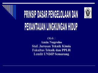 PRINSIP DASAR PENGELOLAAN DAN PEMANTAUAN LINGKUNGAN HIDUP